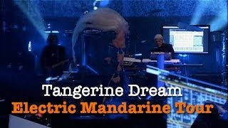 Tangerine Dream Live  The Electric Mandarine Tour [upl. by Drazze417]