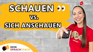 SCHAUEN vs ANSCHAUEN👀 Deutsch lernen  Learn German  Grammatik Shorts [upl. by Erine]