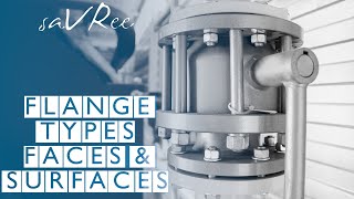 Piping Flange Types Faces and Surfaces  Explained [upl. by Lulita23]