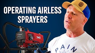 Operating an airless sprayer How To Use A Titan Paint Sprayer Painting tips [upl. by Derrick]