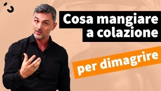 Cosa mangiare a colazione per dimagrire  Filippo Ongaro [upl. by Domella]