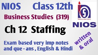 NIOS Class 12 business studies 319  ch 12 Staffing  imp notes amp exam based que ans  eng amp hindi [upl. by Namqul]