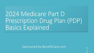 2024 Medicare Prescription Drug Plans PDPs Basics Explained [upl. by Ayhdiv907]