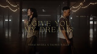 I give you my dreams Video Oficial I Sarai Rivera feat taurenwellsmusic [upl. by Arah187]