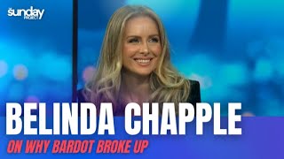 Belinda Chapple On Why Bardot Broke Up [upl. by Eislel]