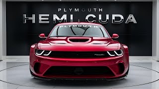 Unveiling the 2025 Plymouth Hemi Cuda The Beast Returns [upl. by Etnovert]