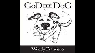 GoD And DoG by Wendy J Francisco [upl. by Aramak]