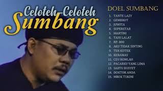 Full Album Celoteh2 Doel Sumbang [upl. by Adiraf202]