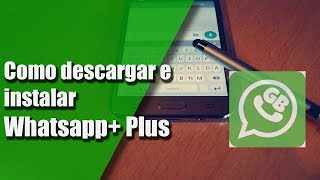 Cómo Descargar e Instalar WhatsApp Plus en android  ultima Versión [upl. by Znieh455]