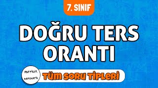 Doğru ve Ters Orantı TÜM SORU TİPLERİ  7Sınıf Matematik  2024 [upl. by Tareyn]