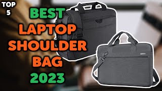 5 Best Laptop Shoulder Bag 2023  Top 5 Laptop Shoulder Bags in 2023 [upl. by Ahsenid]