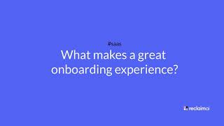 SaaS Onboarding  Designing the Perfect User Experience [upl. by Padraig]