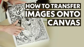 How To Transfer Images onto Canvas  Arts amp Crafts Tutorial [upl. by Hcirteid838]