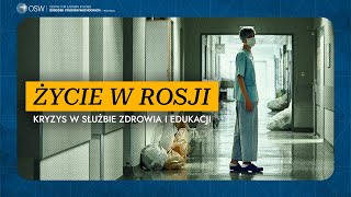 Życie w Rosji Kryzys w służbie zdrowia i oświacie [upl. by Siravart]