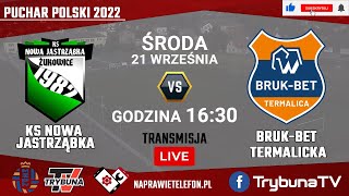 PUCHAR POLSKI 2022 KS NOWA JASTRZĄBKA ŻUKOWICE VS BRUKBET TERMALICA II [upl. by Sucramrej]