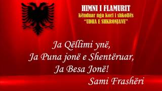 HIMNI I FLAMURIT  Himni kombëtar ALBANIAN NATIONAL ANTHEM  kori quotUDHA E SHKRONJAVEquotwmv [upl. by Darcia838]