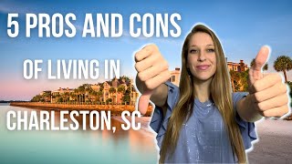 5 Pros and Cons of Living in Charleston SC [upl. by Schoof]