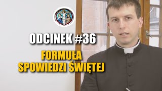 36 Formuła Spowiedzi Świętej  Nauki wielkopostne o Sakramencie Pokuty 36 [upl. by Buff902]