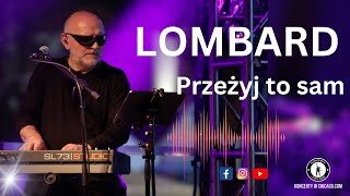 Lombard  Przeżyj to sam  Taste of Polonia Festival 2023 [upl. by Juster]