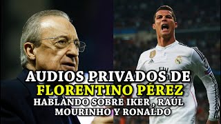 Audios de Florentino Pérez hablando Sobre Raúl  Casillas  Mourinho y Crisitano Ronaldo [upl. by Freya]