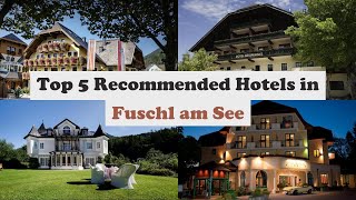 Top 5 Recommended Hotels In Fuschl am See  Top 5 Best 4 Star Hotels In Fuschl am See [upl. by Korns]