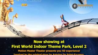 4D Motion Master The Little Prince [upl. by Atikir670]