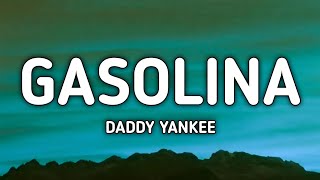 Daddy Yankee  Gasolina lyrics [upl. by Gilmore]