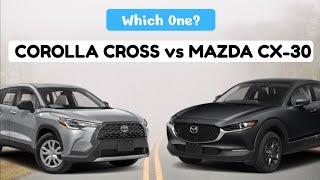 2023 Mazda CX30 vs 2023 Toyota Corolla Cross [upl. by Had193]