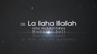 Ustaz Abdullah Fahmi  La ilaha illallah Official Video [upl. by Attaynek956]