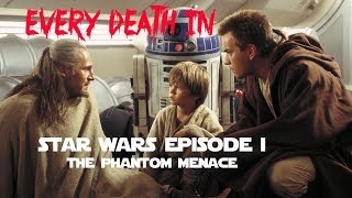 EVERY DEATH IN 79 Star Wars Episode I  The Phantom Menace 1999 [upl. by Yreffej]