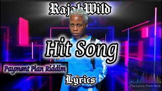 RajahWild  Hit Song Lyrics [upl. by Ferdinana281]