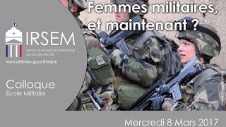 Colloque «Femmes militaires et maintenant»  table ronde 1 [upl. by Anairuy495]