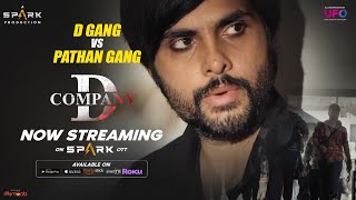 D Company Hindi Movie Streaming on Spark OTT  RGV  Spark World [upl. by Tiphanie]