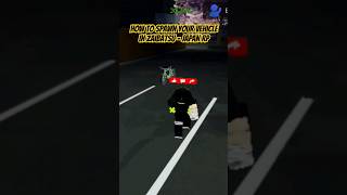 How to SPAWN your vehicle in Zaibatsu  Japan RP zaibatsu roblox japan japancars [upl. by Eadith]