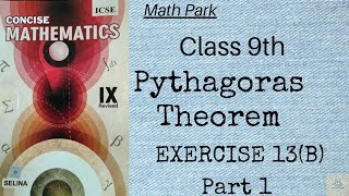 Pythagoras theorem Ex13B Part 1 Class 9 ICSE [upl. by Lehmann]