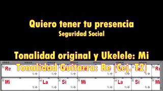 Quiero tener tu presencia Seguridad Social Tutorial Guitarra y Ukelele [upl. by Waynant]