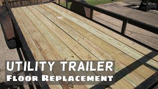 Utility Trailer Floor Replacement [upl. by Ledarf]