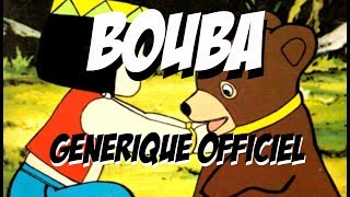 Bouba le petit ourson Générique Officiel [upl. by Karoline563]