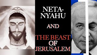 Netanyahu amp The Beast of JERUSALEM [upl. by Eynaffit]