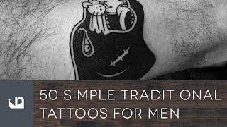 50 Simple Traditional Tattoos For Men [upl. by Eiboj140]