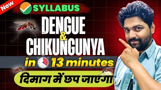 DENGUE amp CHICKUNGUNYA in 13 Min🔥  Neet 2024 [upl. by Ahseral]