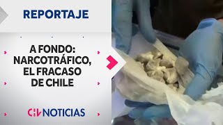 A FONDO  Narcotráfico el fracaso de Chile  Reportaje completo  CHV Noticias [upl. by Tobie958]