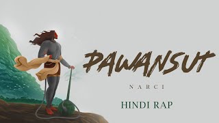 Pawansut  Narci  Hindi Rap Song  Prod By Narci [upl. by Zerimar944]