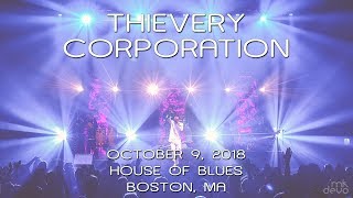 Thievery Corporation 20181009  House of Blues Boston MA Complete Show 4K [upl. by Nmutua]