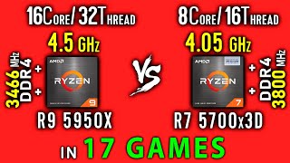 Ryzen 9 5950x vs Ryzen 7 5700x3D Test in 17 Games or R9 5950x vs R7 5800x3D [upl. by Vevay]