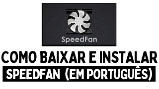 Como BAIXAR E INSTALAR SPEEDFAN CONTROLAR COOLER [upl. by Hakaber167]