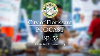 City of Florissant Podcast  Ep 55  Fiesta in Florissant 2024 [upl. by Yonah]