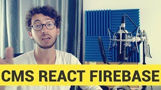 Créer un CMS avec ReactJS et Firebase [upl. by Eemaj695]