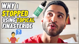 Topical Finasteride Side Effects and Why I Had to Stop [upl. by Ahsaele514]