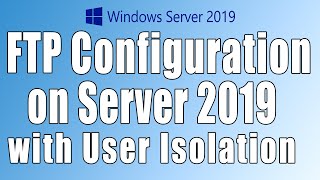 FTP Configuration on server 2019 with user isolation option [upl. by Linker]